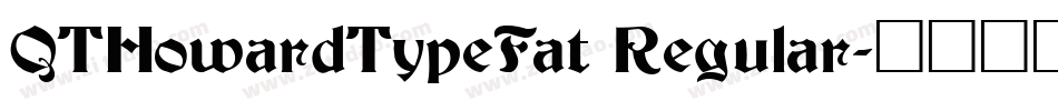 QTHowardTypeFat Regular字体转换